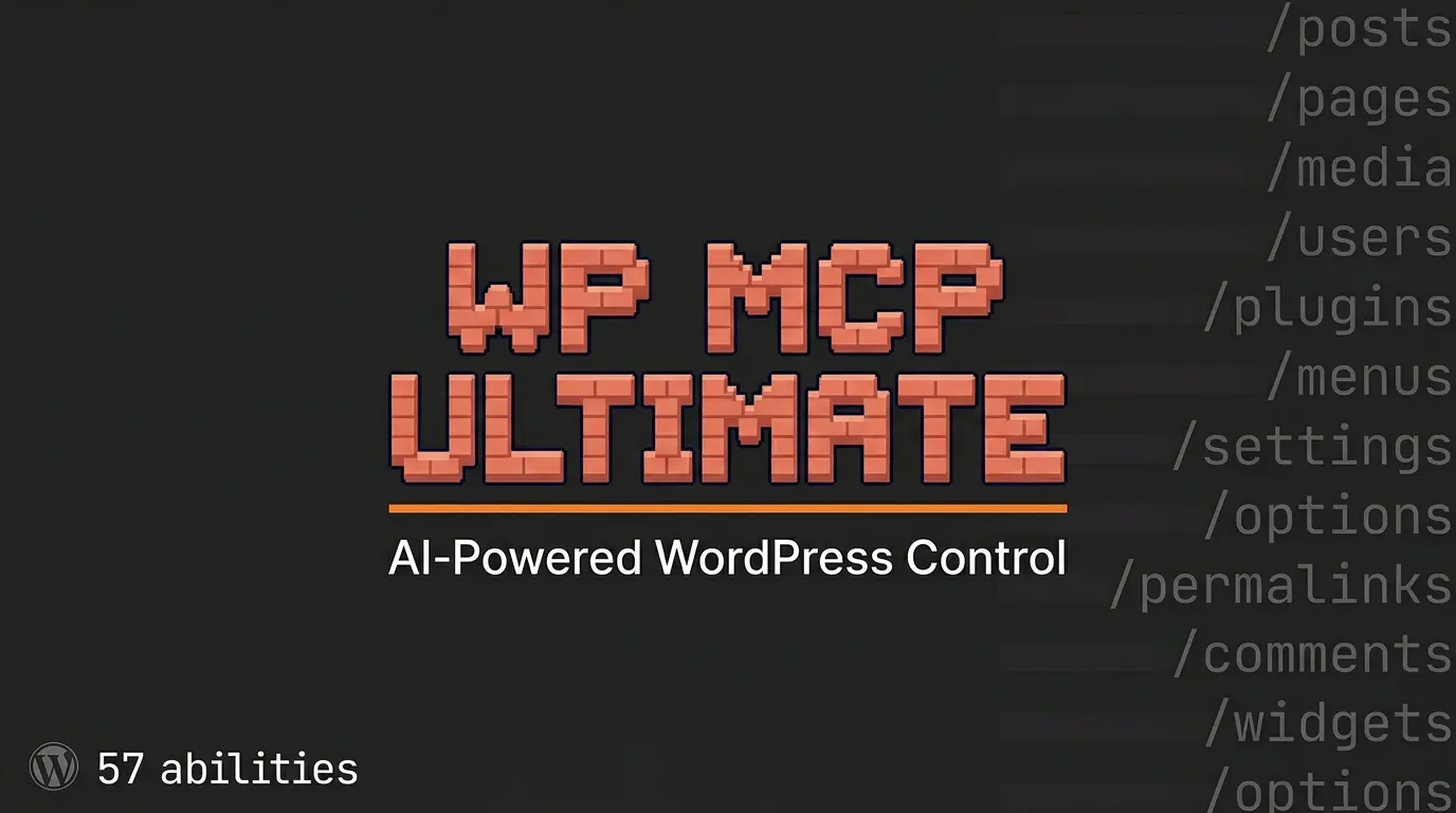 WP MCP Ultimate - free WordPress MCP plugin connecting AI tools to WordPress with 58 abilities